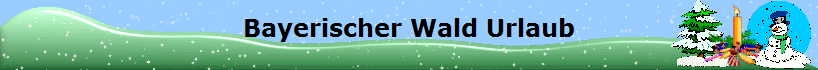 Bayerischer Wald Urlaub