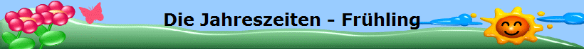 Die Jahreszeiten - Fr�hling